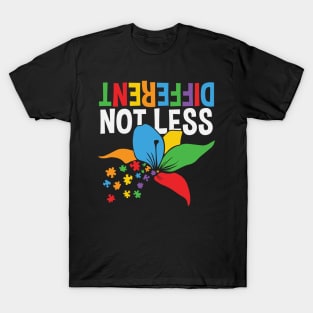 Different Not LESS - Autism Autistic T-Shirt